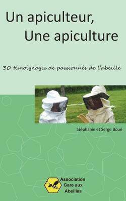 bokomslag Un Apiculteur, une Apiculture