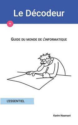 Guide du monde de l'informatique 1