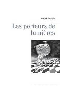 bokomslag Les porteurs de lumières