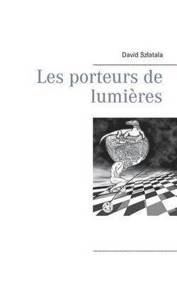 bokomslag Les porteurs de lumières