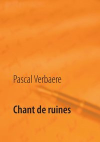 bokomslag Chant de ruines