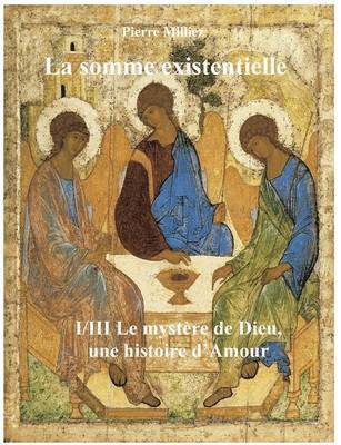 bokomslag La somme existentielle I/III Le mystre de Dieu