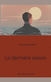 bokomslag La dernire saison