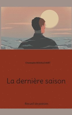 bokomslag La derniere saison