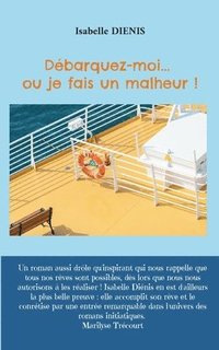 bokomslag Débarquez moi... ou je fais un malheur !