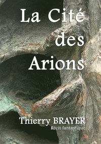 bokomslag La Cit des Arions