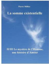 bokomslag La somme existentielle II/III Le mystre de l'homme