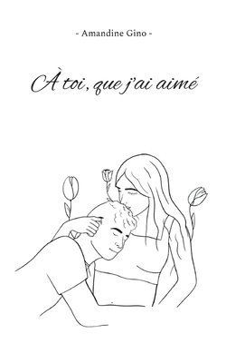 bokomslag À toi, que j'ai aimé