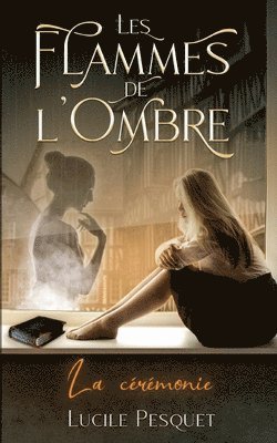 Les Flammes de l'Ombre 1