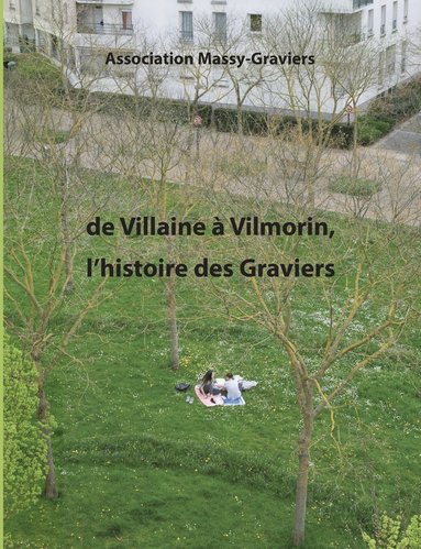 bokomslag De Villaine  Vilmorin, l'histoire des graviers