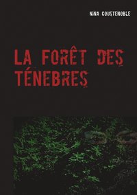 bokomslag La Fort des Tnebres