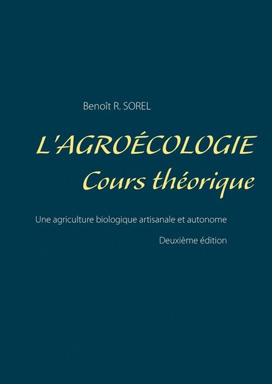 bokomslag L'agrocologie - Cours Thorique