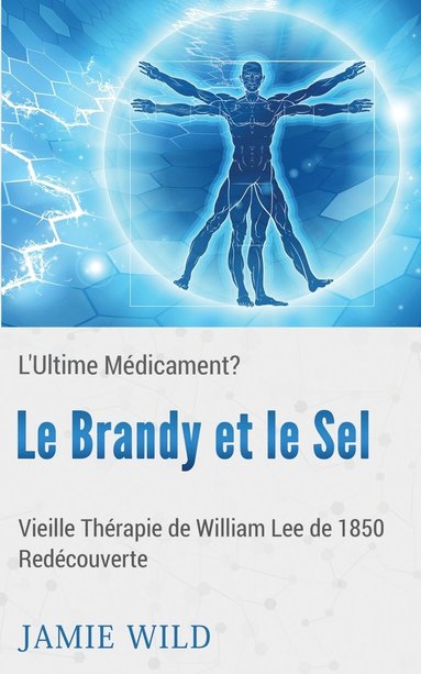 bokomslag Brandy et le Sel - L'Ultime Médicament?