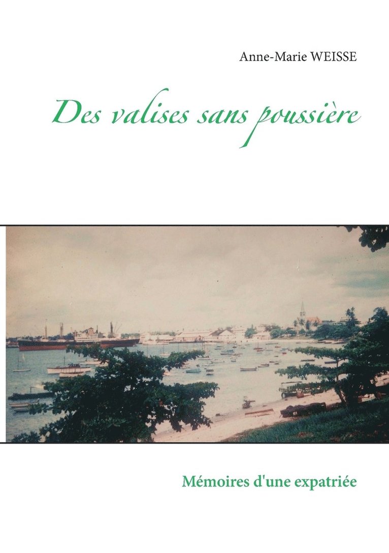 Anne-Marie Weisse - Des valises sans poussière, Häftad