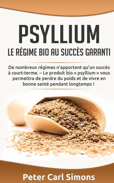 bokomslag Psyllium - Le regime bio au succes garanti