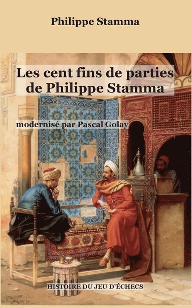 bokomslag Les cent fins de parties de Philippe Stamma