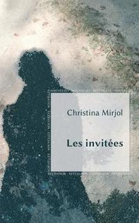 bokomslag Les invitées