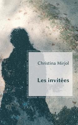 bokomslag Les invitées