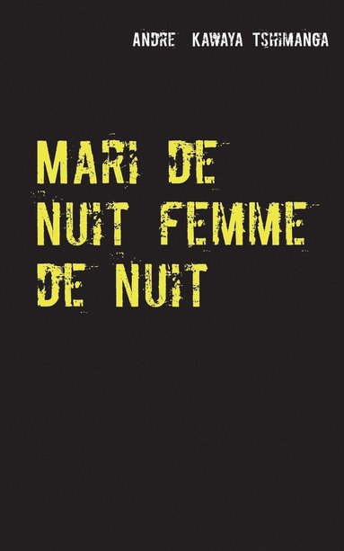 bokomslag Mari de nuit femme de nuit