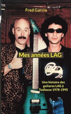 Fred Garcia - Mes années LAG, Häftad