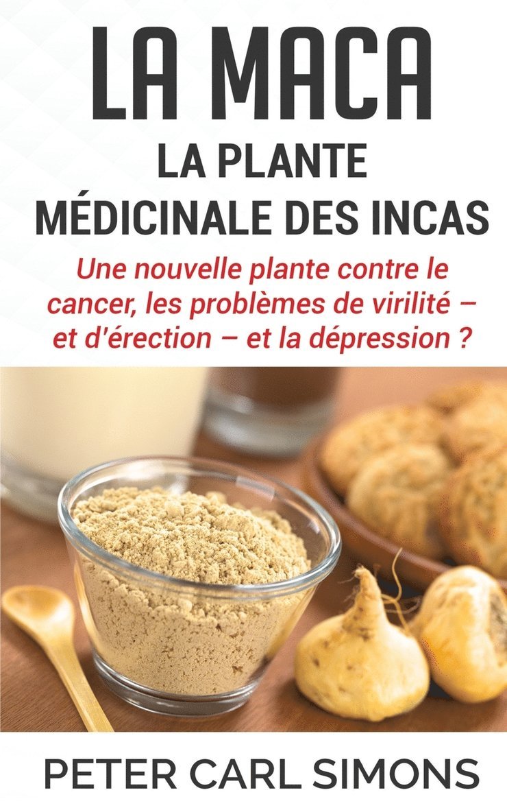 maca - La plante médicinale des Incas