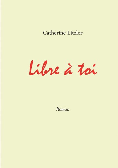 bokomslag Libre à toi
