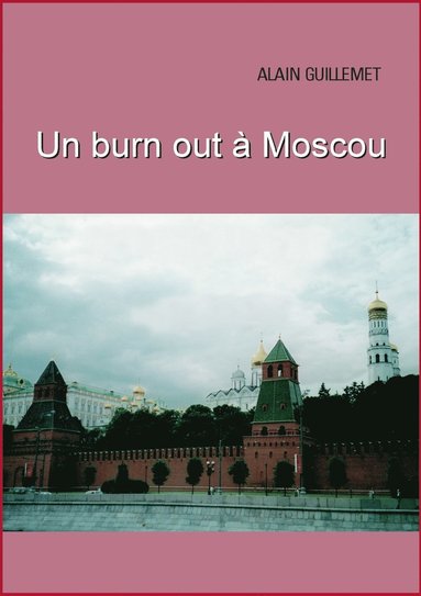bokomslag burnout à Moscou