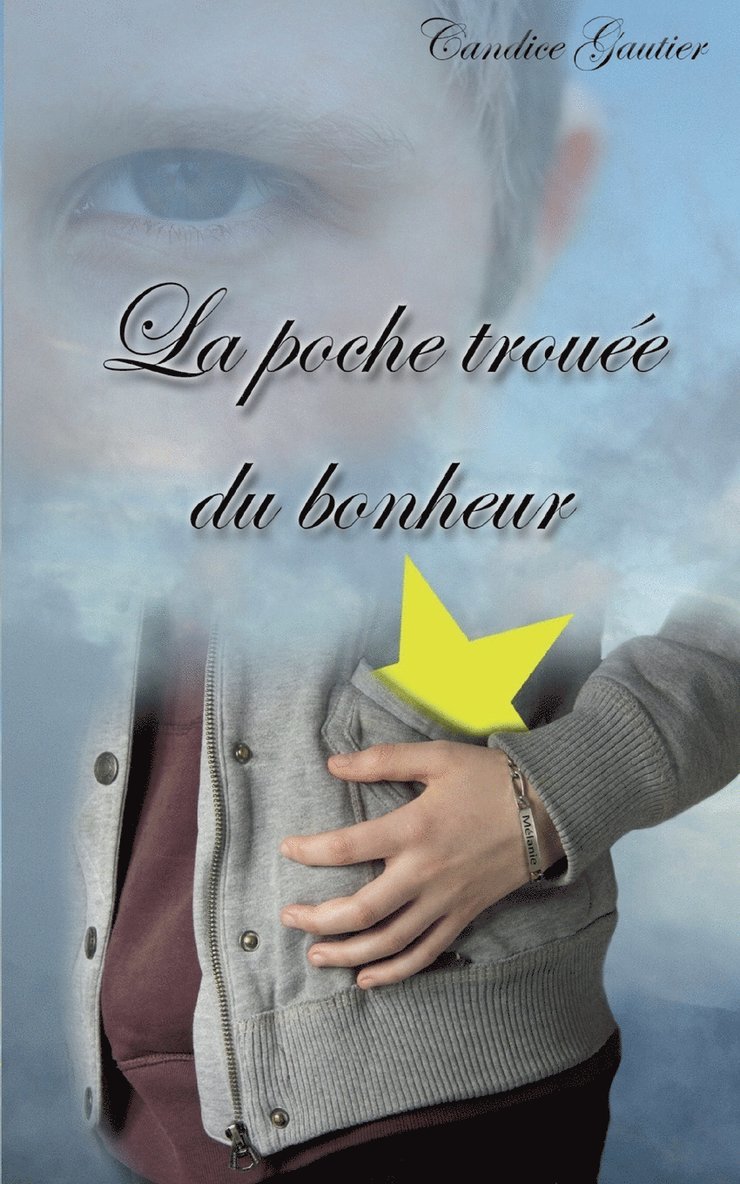 La poche troue du bonheur 1