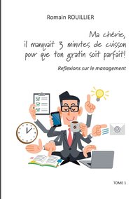 bokomslag Ma chérie, il manquait trois minutes de cuisson pour que ton gratin soit parfait.