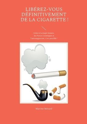 bokomslag Libérez-vous définitivement de la cigarette !