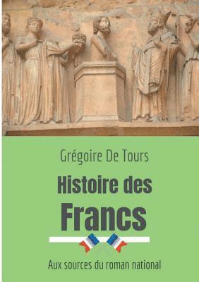 bokomslag Histoire des Francs