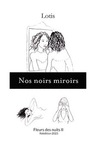 bokomslag Nos noirs miroirs