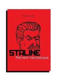 bokomslag Staline, pervers narcissique