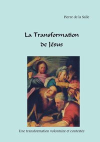 bokomslag Transformation de Jésus