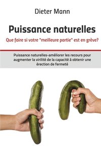 bokomslag Puissance naturelles - Que faire si votre meilleure partie est en greve?