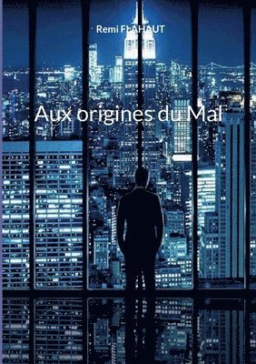 Aux origines du Mal 1