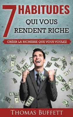 7 Habitudes Qui Vous Rendent Riche