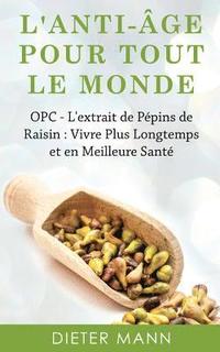 bokomslag L'anti-âge Pour Tout Le Monde