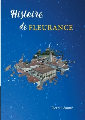 Histoire de Fleurance 1