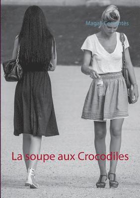 La soupe aux Crocodiles 1