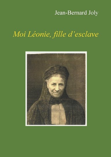 bokomslag Moi Leonie fille d'esclave