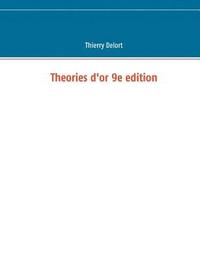 bokomslag Theories d'or 9e edition