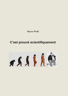 Marco Wolf - C'est prouvé scientifiquement, Häftad