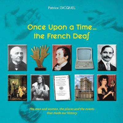 Once upon a time... The french deaf 1