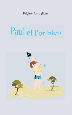 Paul et l'or bleu 1