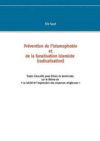 bokomslag Prvention de l'islamophobie et de la fanatisation islamiste (radicalisation)
