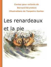 bokomslag Les renardeaux et la pie