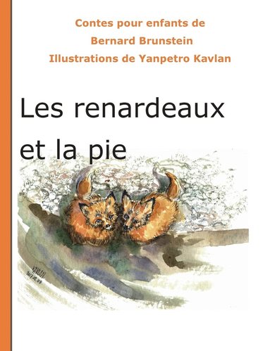 bokomslag Les renardeaux et la pie