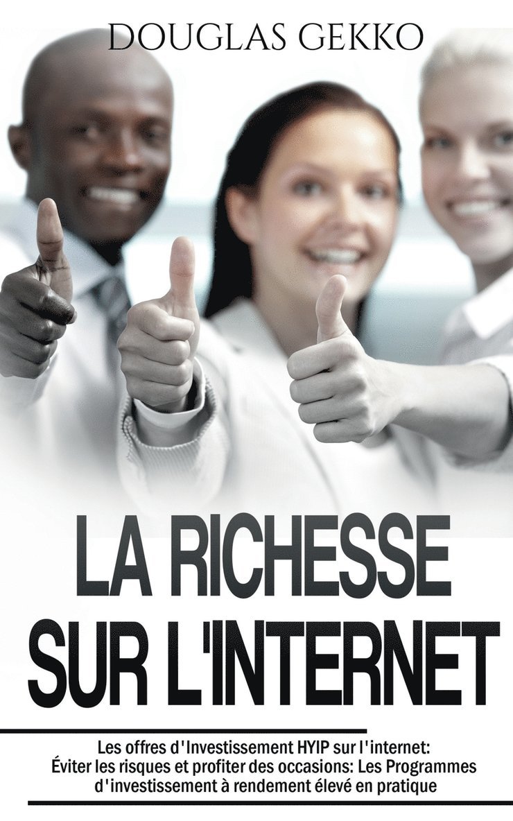 La Richesse sur l'Internet 1