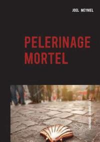bokomslag pèlerinage mortel